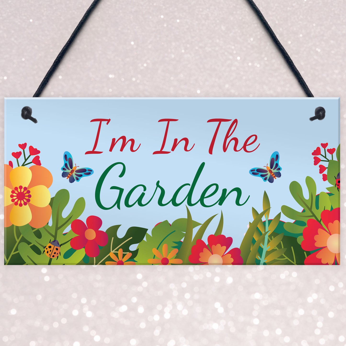 Im In The Garden Sign Hanging Wall Door Plaque Garden Shed