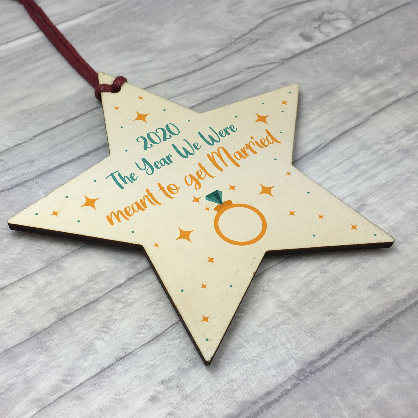 2020 Year We Were Meant To Get Married Wooden Star Bauble