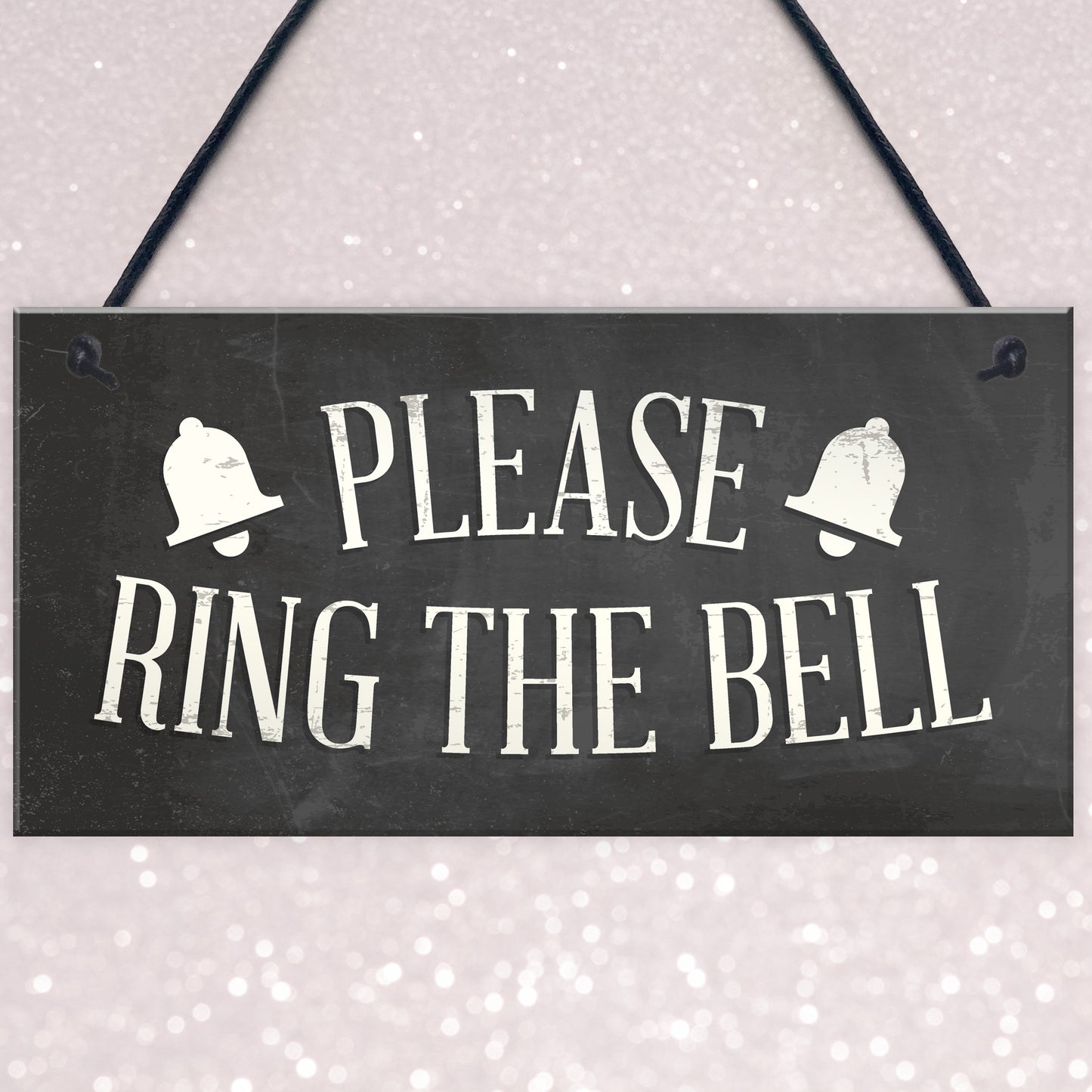 PLEASE RING THE BELL House Door Hanging Plaque Garden Sign