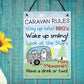 Caravan MotorHome Rules Novelty Gift Plaque Garden Sign