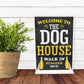 THE DOG HOUSE Standing Sign Funny Pub Bar Man Cave Sign Alcohol