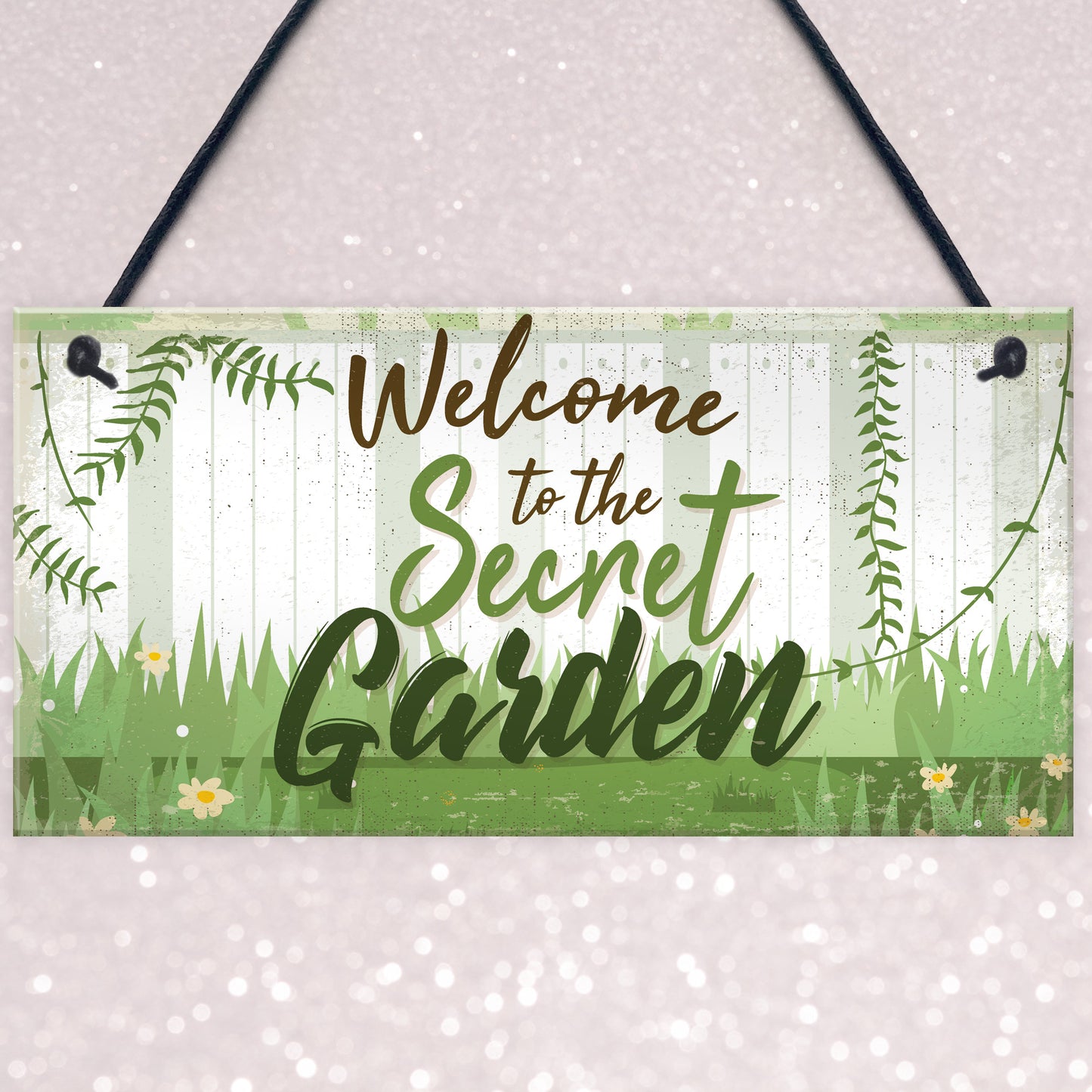 Welcome To The Secret Garden Hanging Plaque Garden Shed