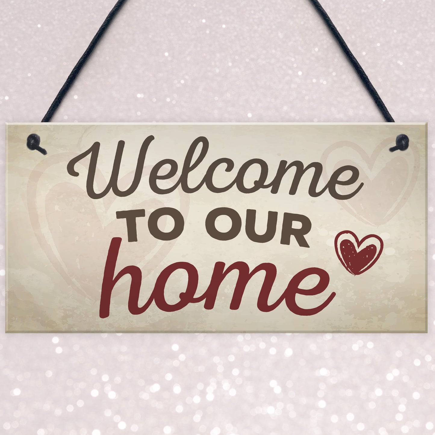 Welcome To Our Home House Wall Plaque Garden Gate Door Sign