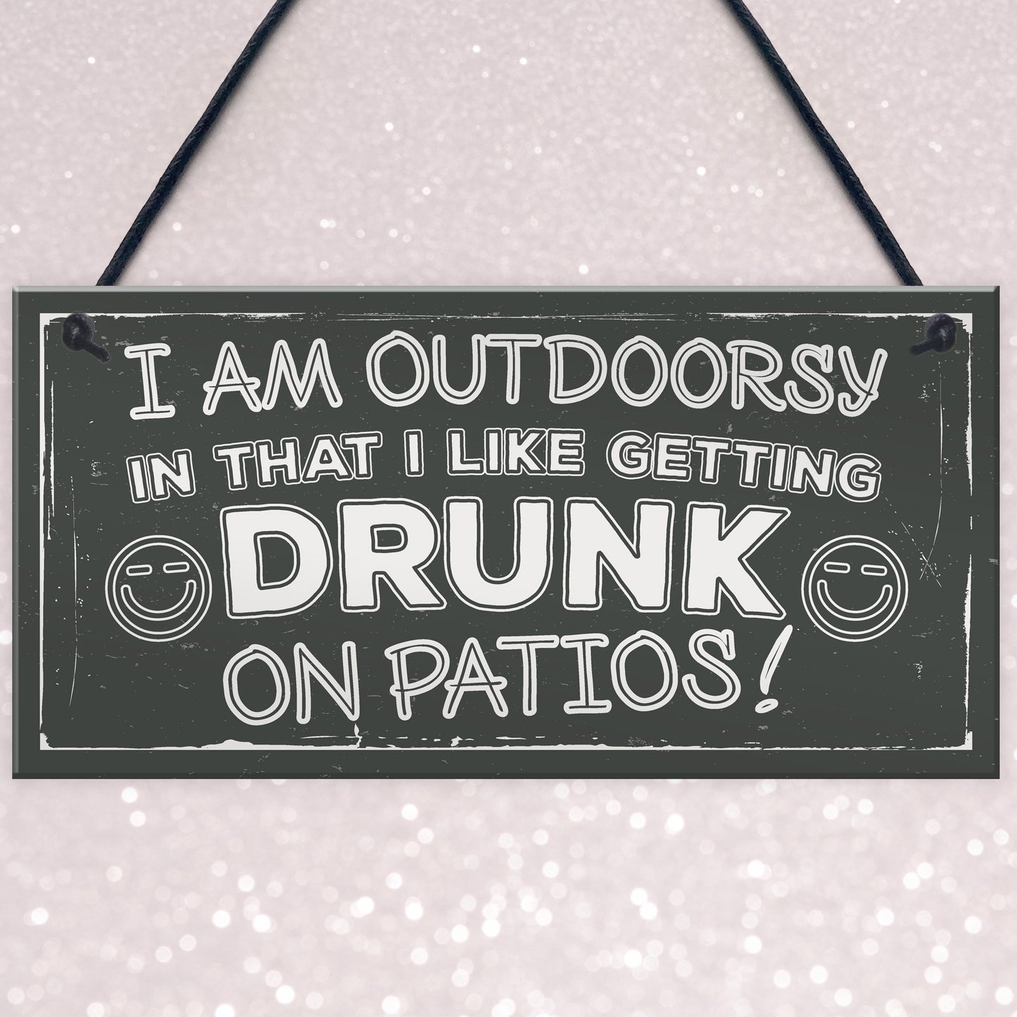 Drunk On Patios Funny Garden Shed Sign Vodka Beer Gin Plaque