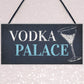 Vodka Palace Alcohol Gift Man Cave Home Bar Pub Plaque Sign