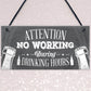 No Working Vintage Beer Plaque Garage Bar Pub Man Cave Sign