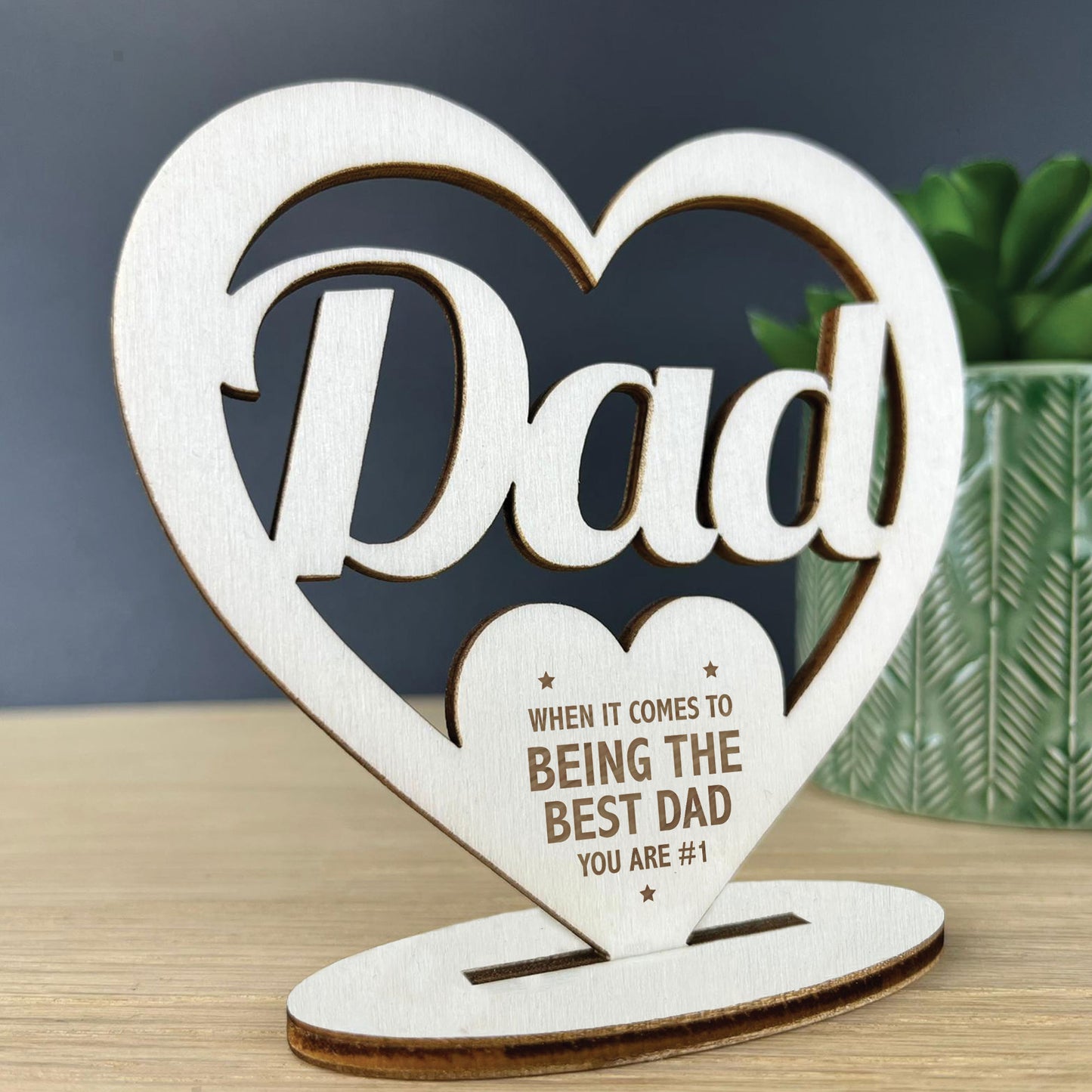 Happy Fathers Day Gift Dad Gift Freestanding Wood Heart