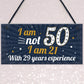 Funny 50th Birthday Gift Hanging Plaque Novelty Friendship Gift