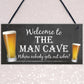 Man Cave Sober Funny Alcohol Home Bar Shed Gift Hanging Plaque