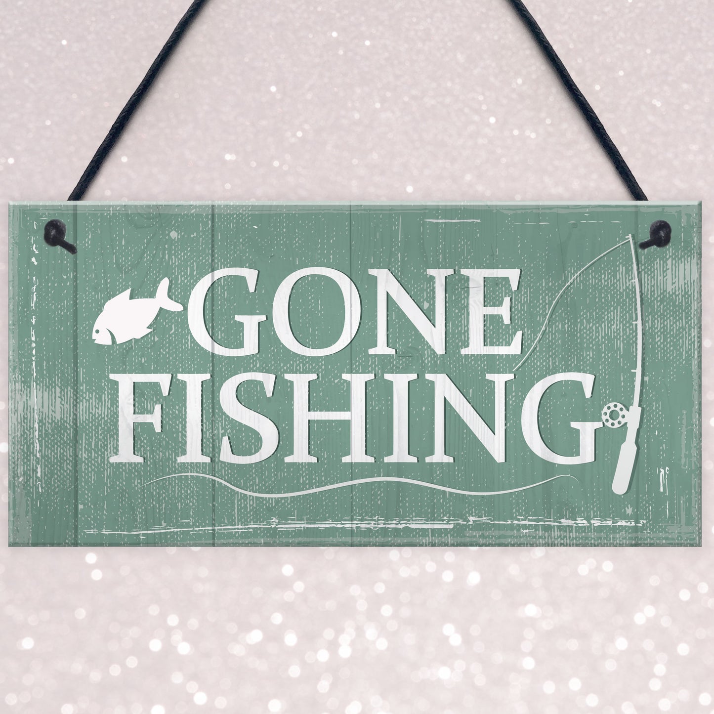 Gone Fishing Hanging Plaque Nautical Sign Dad Grandad Birthday