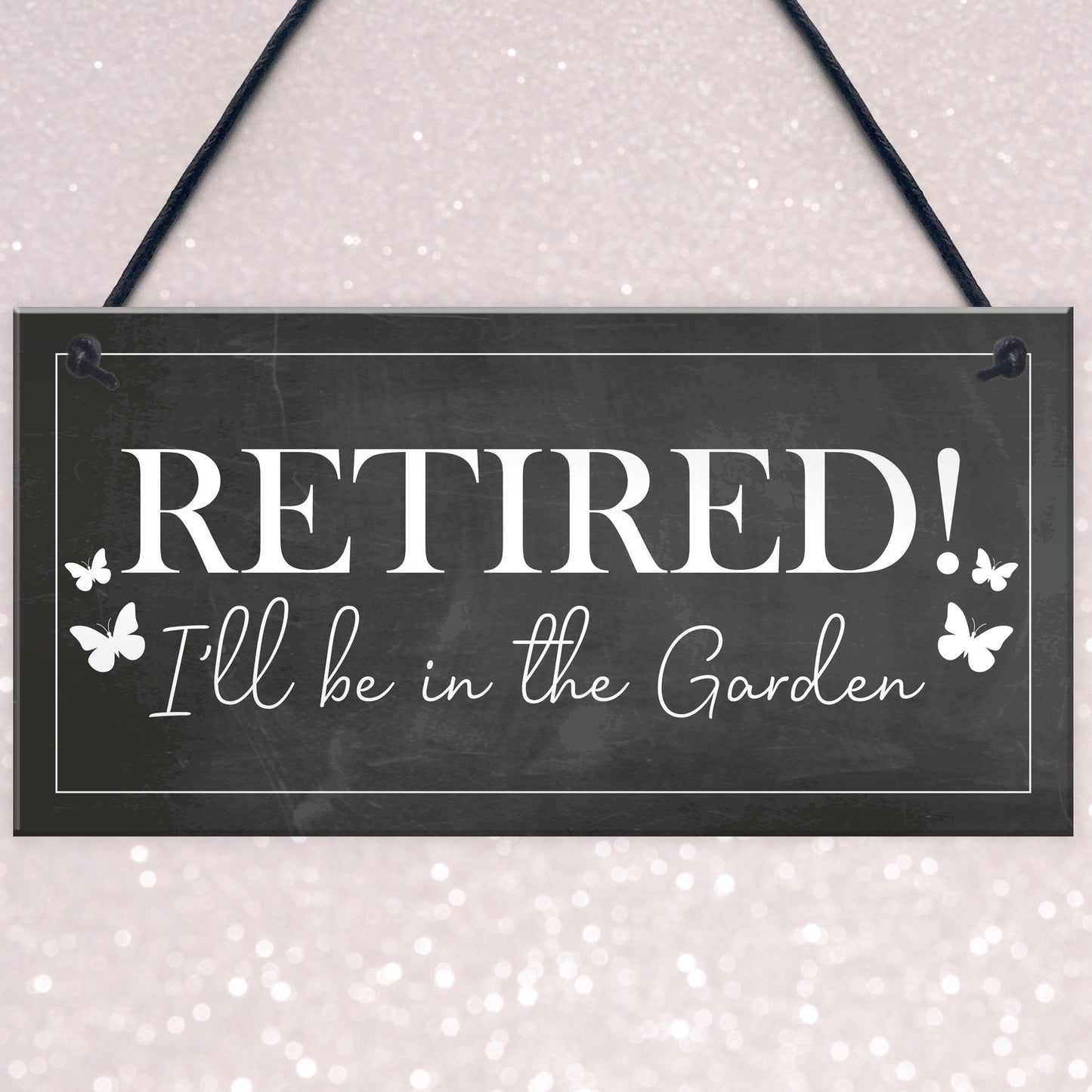 Garden Plaque Novelty Retirement Gift Hanging Door Shed Sign