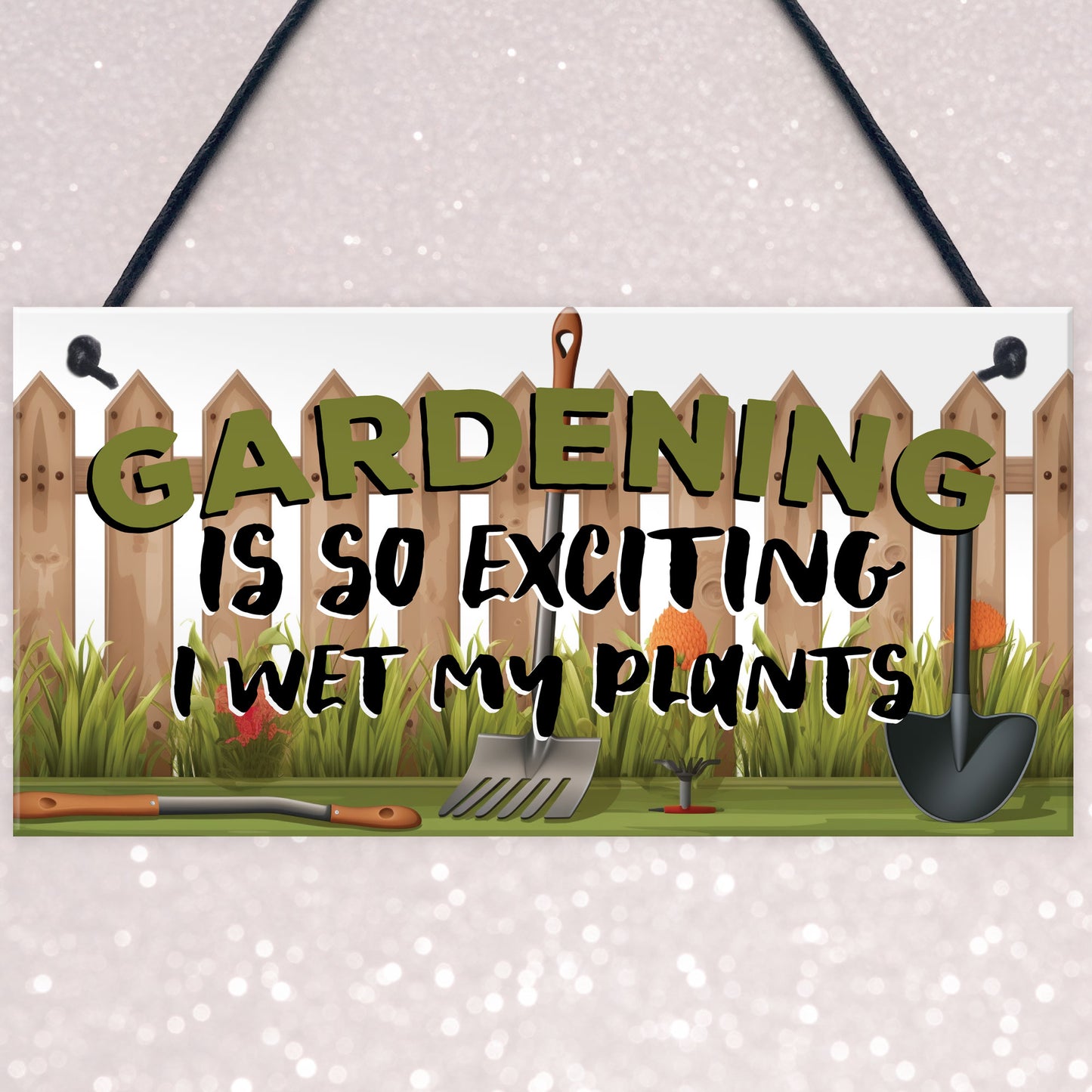 Gardening Plaque Wet My Plants Funny Novelty Garden Shed Sign