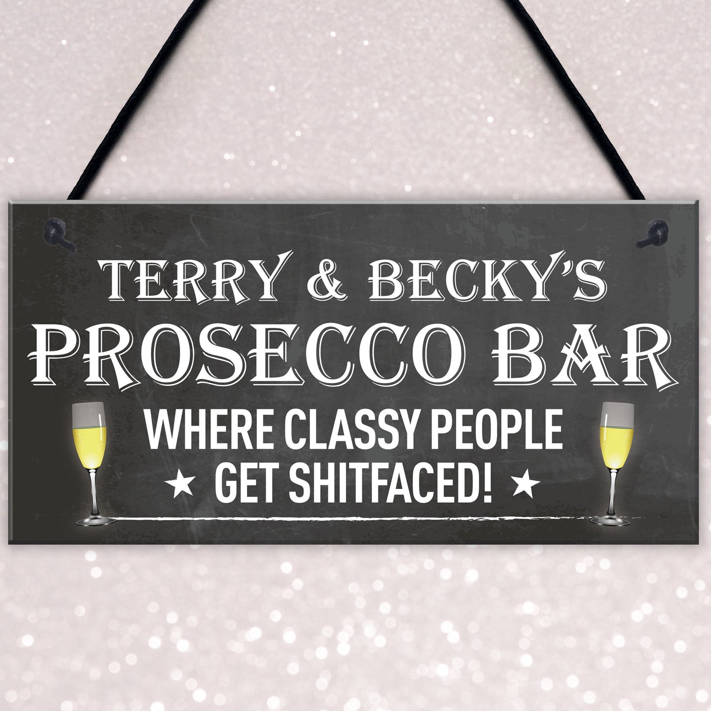 Personalised Prosecco Bar Funny Alcohol Friend Hanging Plaque