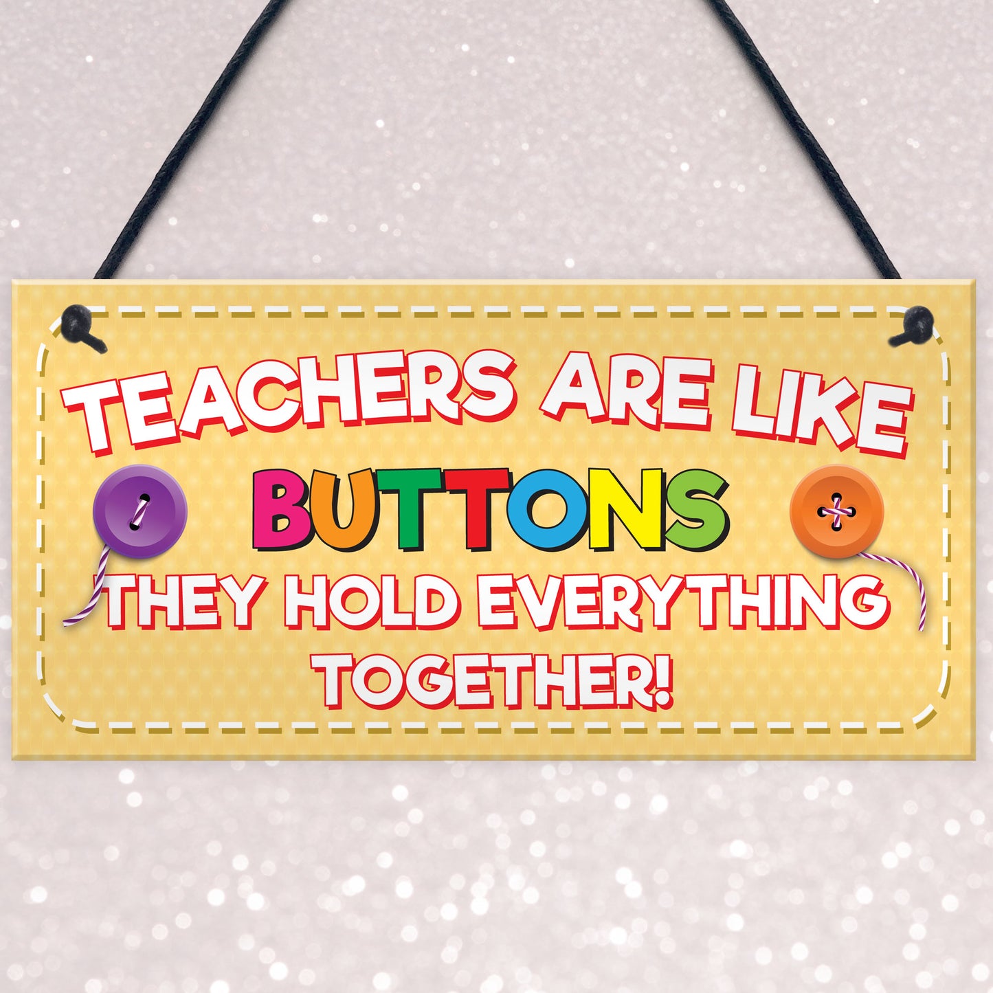 Teachers Like Buttons Thank You Gift Nursery Hanging Plaque