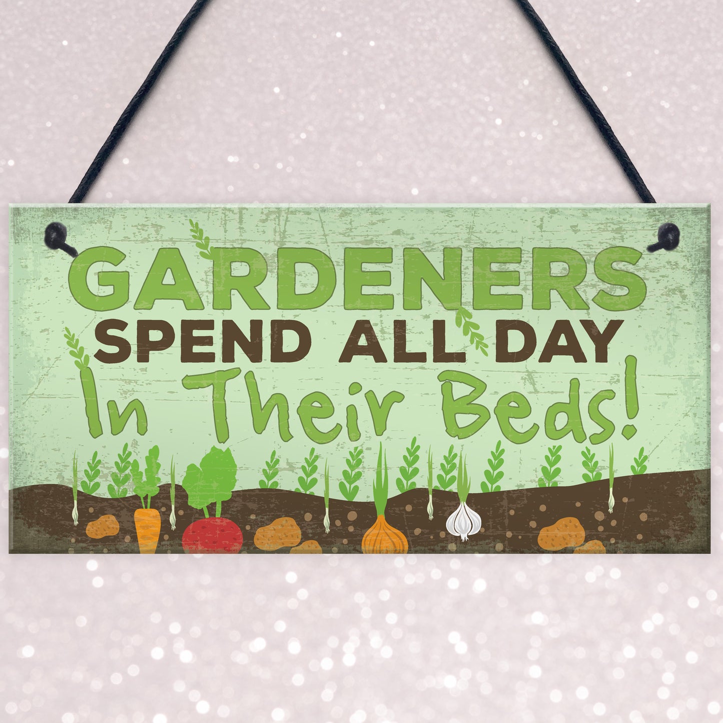 Funny All Day In Their Beds Garden Shed Garage Greenhouse Sign