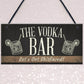 The Vodka Bar Novelty Man Cave Home Bar Pub Plaque Alcohol Gift