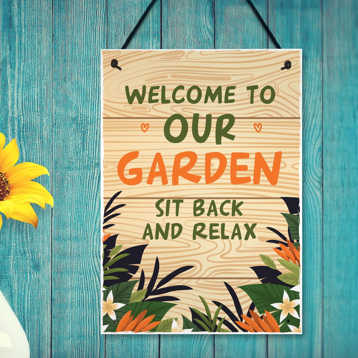 Welcome To Our Garden Sign A4 Hanging Wall Door Plaque Shed Sign