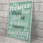 Prosecco Bar Hanging Plaque BBQ Alcohol Pub Bar Signs Friendship