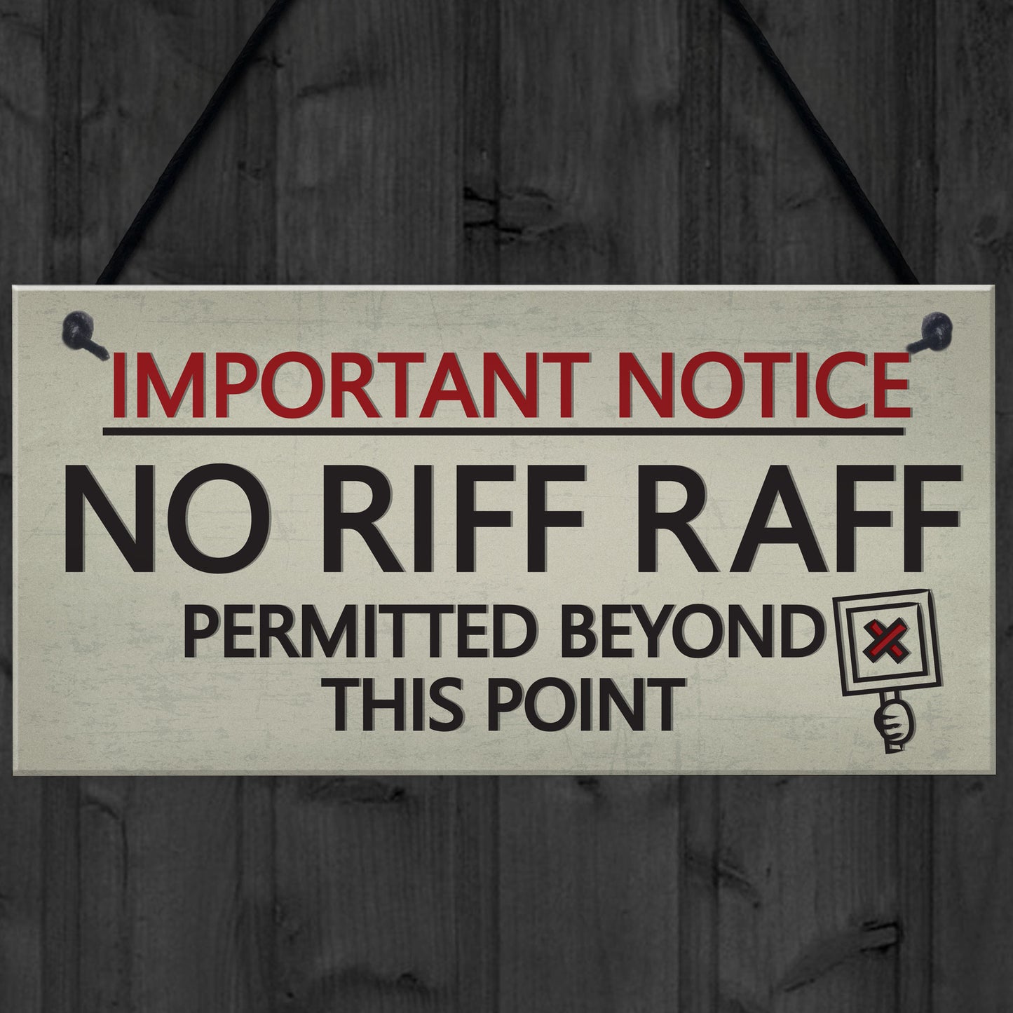 No Riff Raff Friend Hanging Plaques Funny Pub Home Bar Man Cave