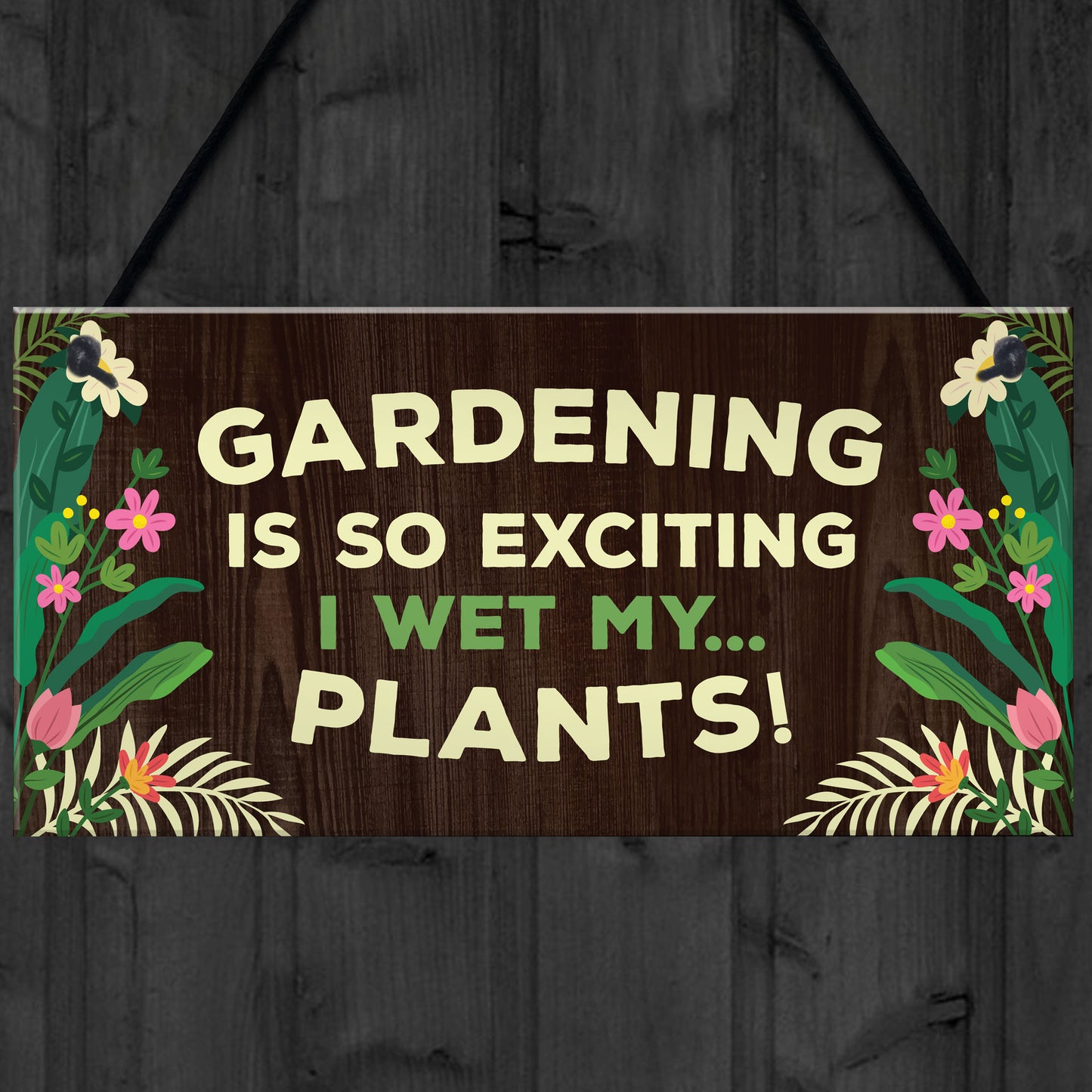 Gardening Gifts Funny Garden Sign Gift For Her Garden Shed