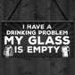 GLASS IS EMPTY Funny Alcohol Sign Bar Pub Man Cave Plaque