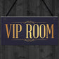 Vip Room Man Cave Home Bar Sign Pub Club Plaque Garden Shed