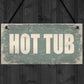 Hot Tub Novelty Hanging Plaque Garden Shed Sign Jucuzzi Pool