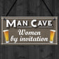 Man Cave Women Invitation Funny Door Home Bar Pub Hanging Plaque