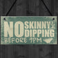 Hot Tub Plaque Garden No Skinny Dipping Shed Sign Funny Sign