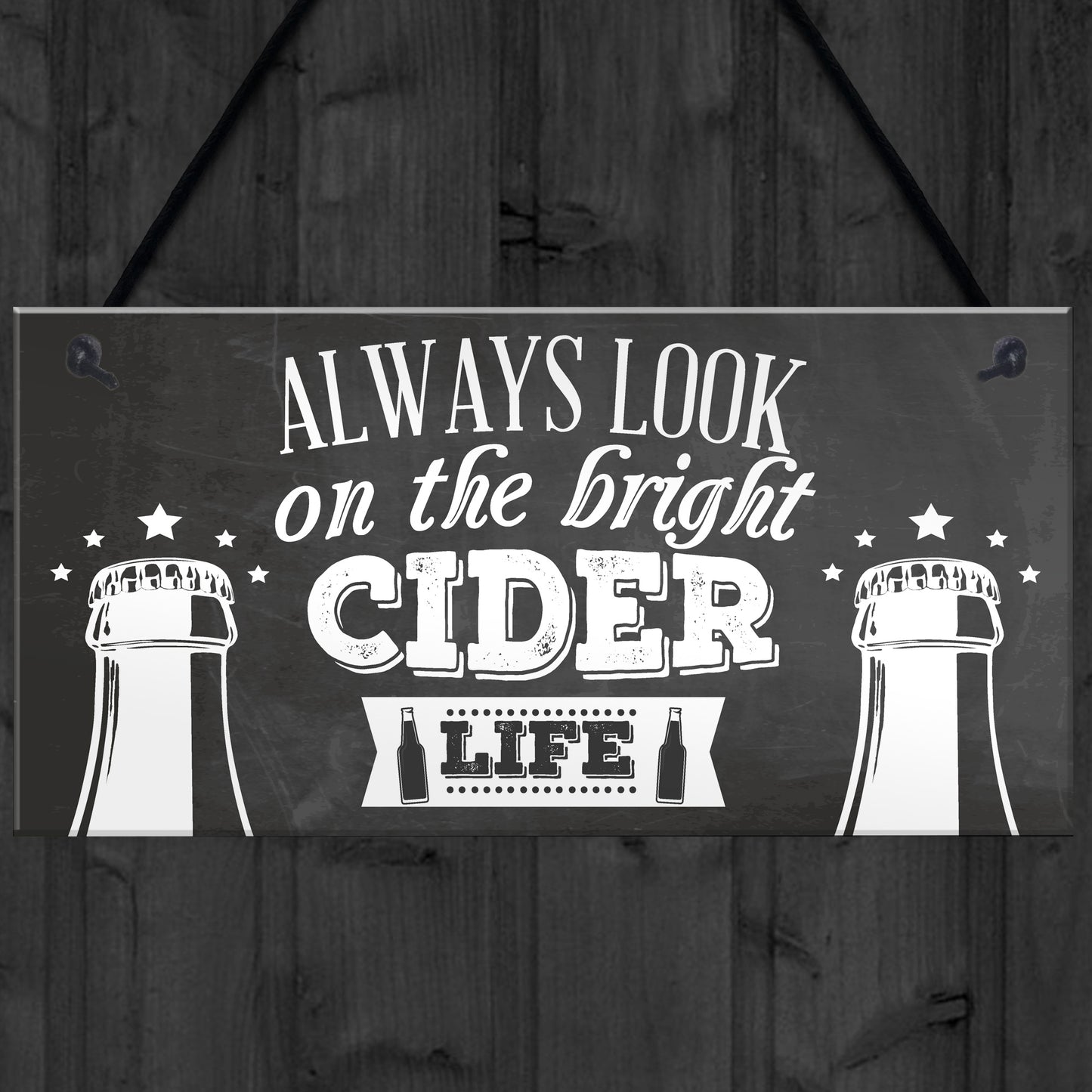 Bright Cider Life Bar Pub Man Cave Alcohol Plaque Funny Sign