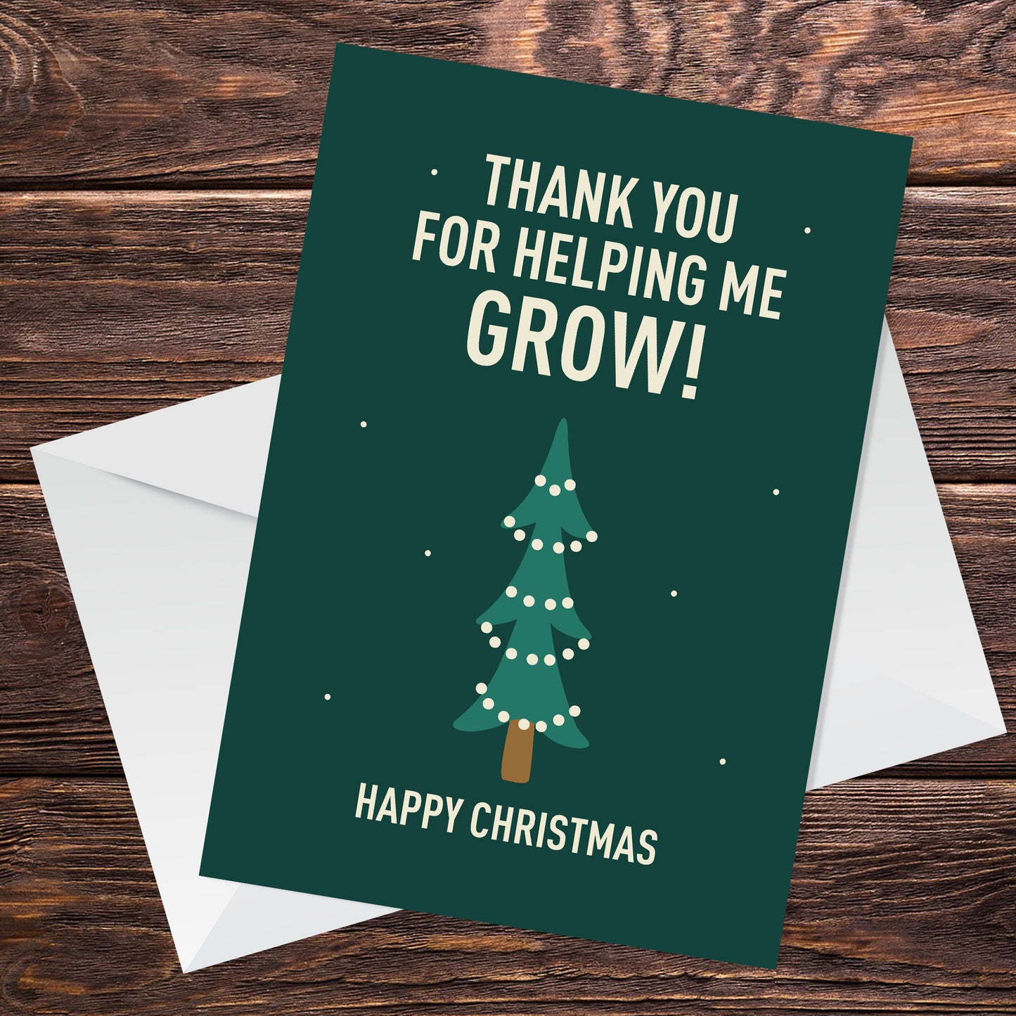 Funny Thank You For Helping Me Grow Christmas Card For Teacher