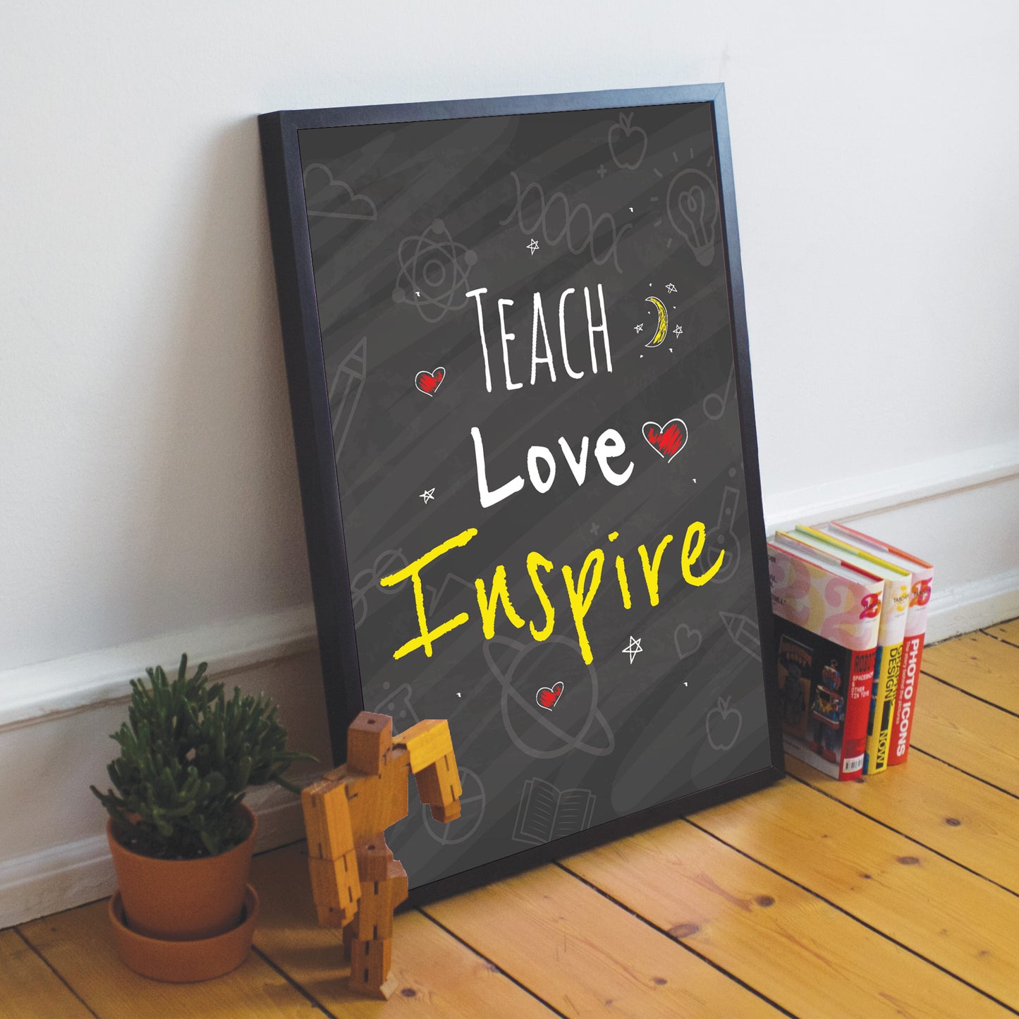 Teach Love Inspire Quote Print Framed Teacher Teaching Assistant