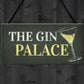 Gin Palace Sign Garden Shed Man Cave Home Bar Pub Plaque Gifts