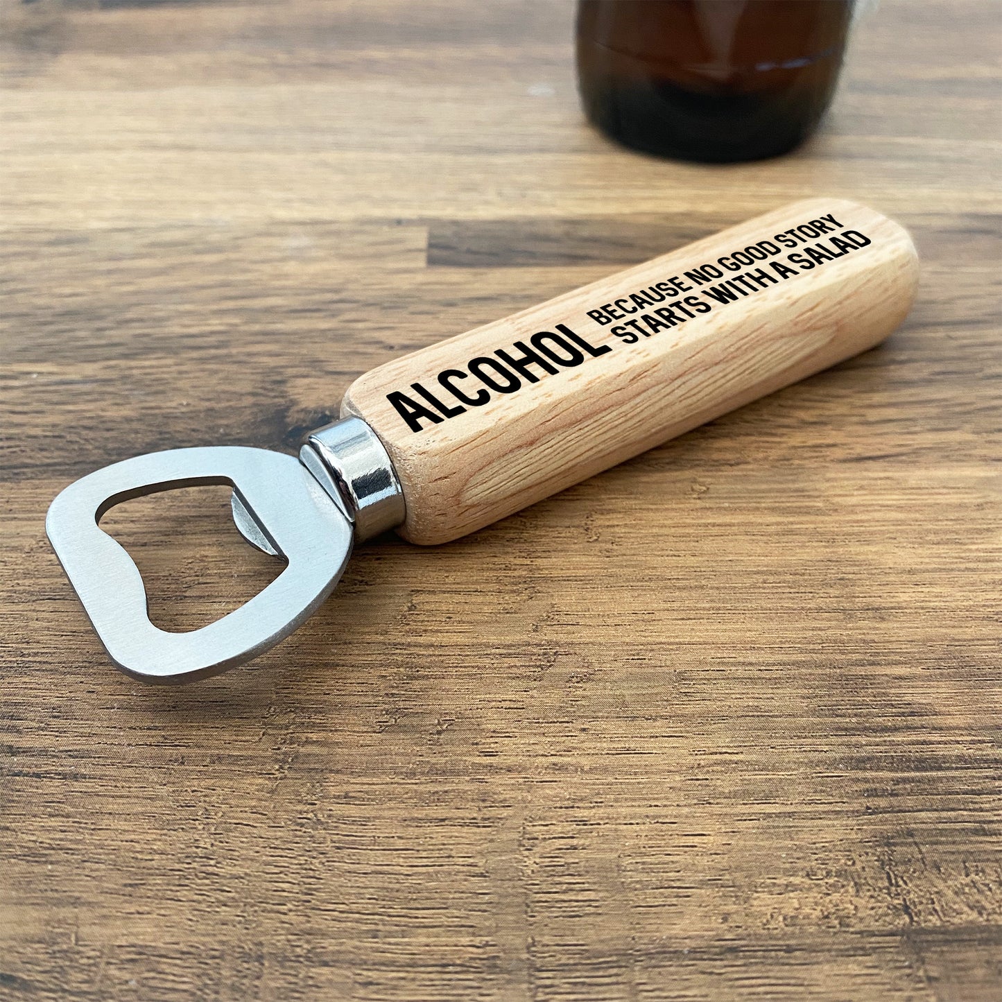 Funny Alcohol Quote Bottle Opener Gift For Men Dad Brother Uncle