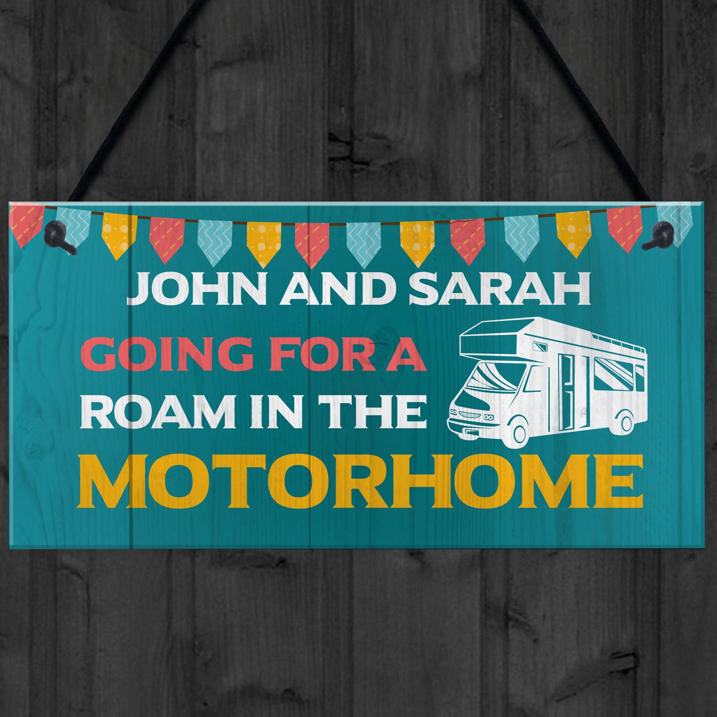 Motorhome Personalised Hanging Sign Novelty Decor Signs