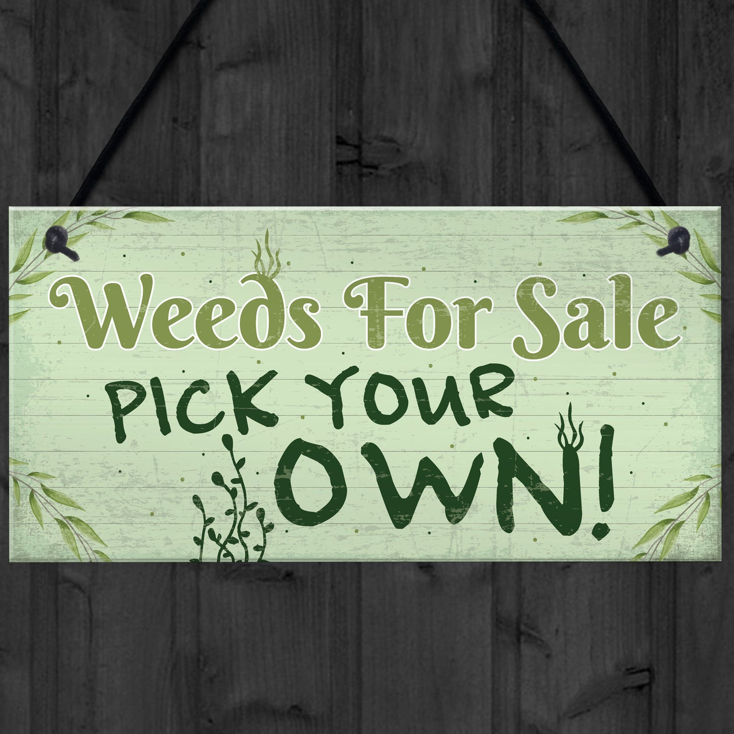 Weeds For Sale Funny Garden Signs And Plaque Shed Den Gifts