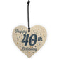 Happy 40th Birthday Handmade Wooden Heart Friendship Gift