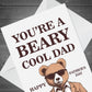 Cool Fathers Day Card For Dad BEARY COOL DAD Fathers Day Card