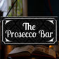 The Prosecco Bar Vintage Wall Plaque Sign Home Bar Gift Man Cave