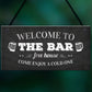 Welcome Pub Beer Bar Funny Wall Sign Gift Present Landlord