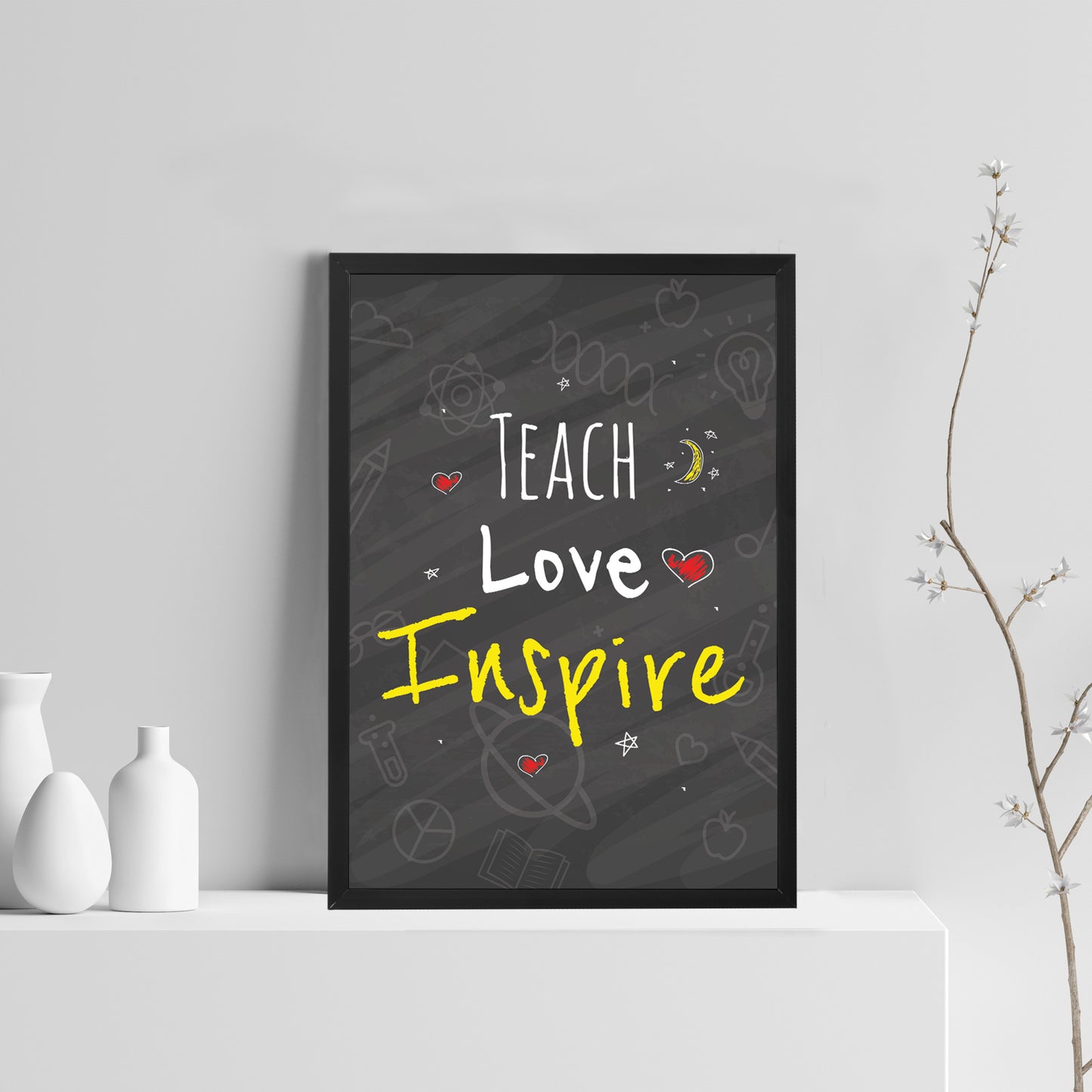 Teach Love Inspire Quote Print Framed Teacher Teaching Assistant