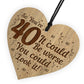 40th Birthday Gift For Friend Engraved Heart Funny Joke 40th