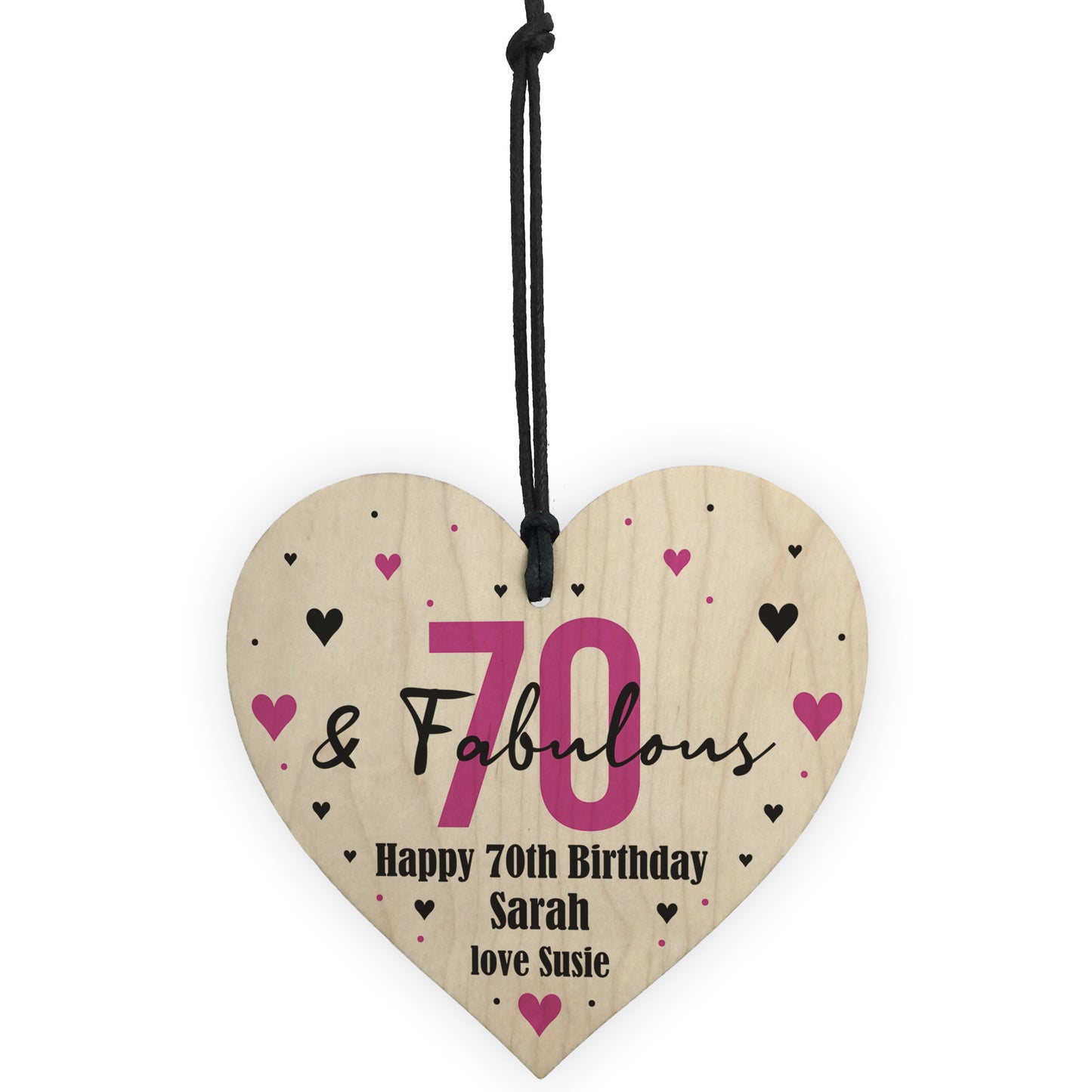 70 And Fabulous Gift Wood Heart Personalised 70th Birthday Gift