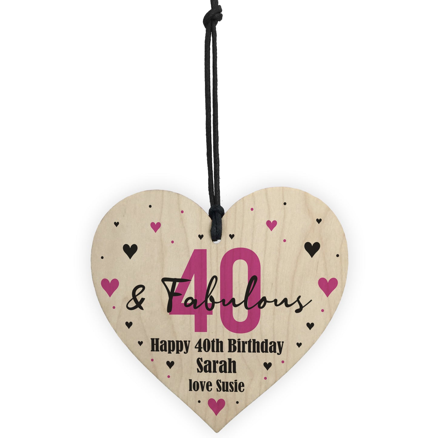 40 And Fabulous Gift Wood Heart Personalised 40th Birthday Gift