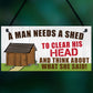 Man Needs A Shed Man Cave Garage Home Bar Pub Hanging Plaque