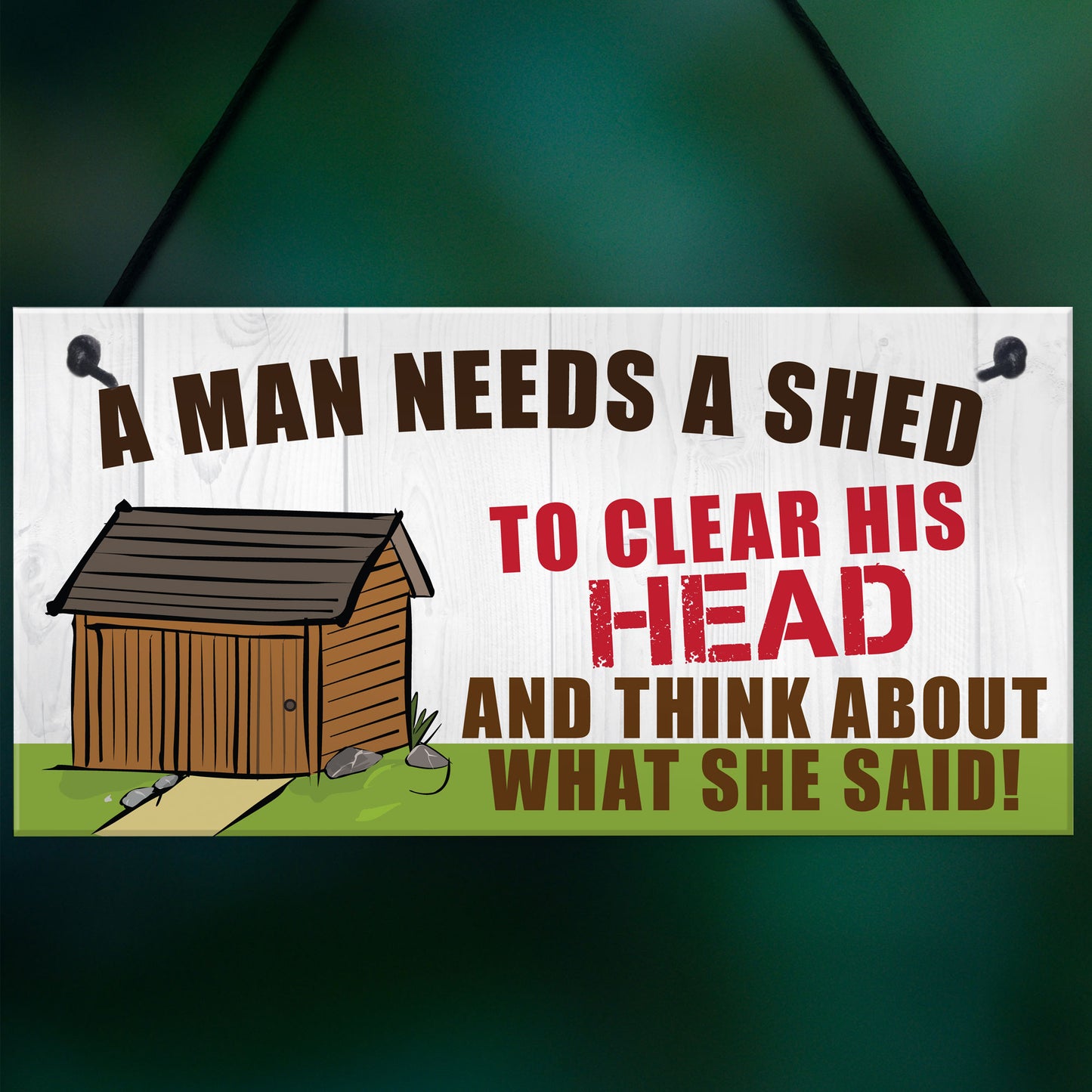 Man Needs A Shed Man Cave Garage Home Bar Pub Hanging Plaque