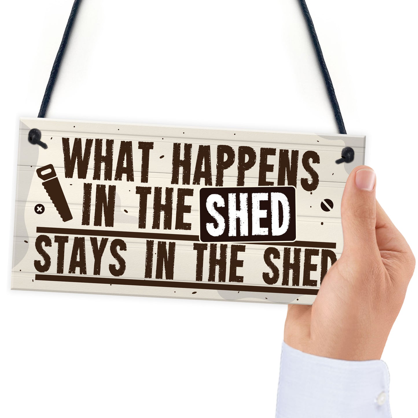 What Happens In The Shed Novelty Hanging Garage Garden Sign