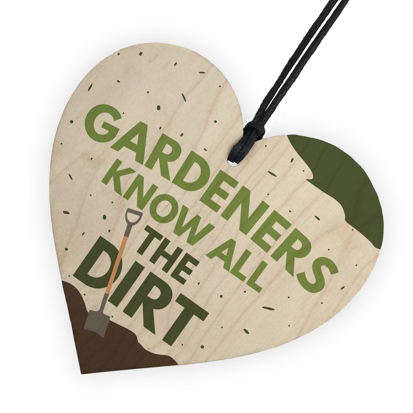 Gardeners Know All The Dirt Wooden Heart Gardening Sign Plaque