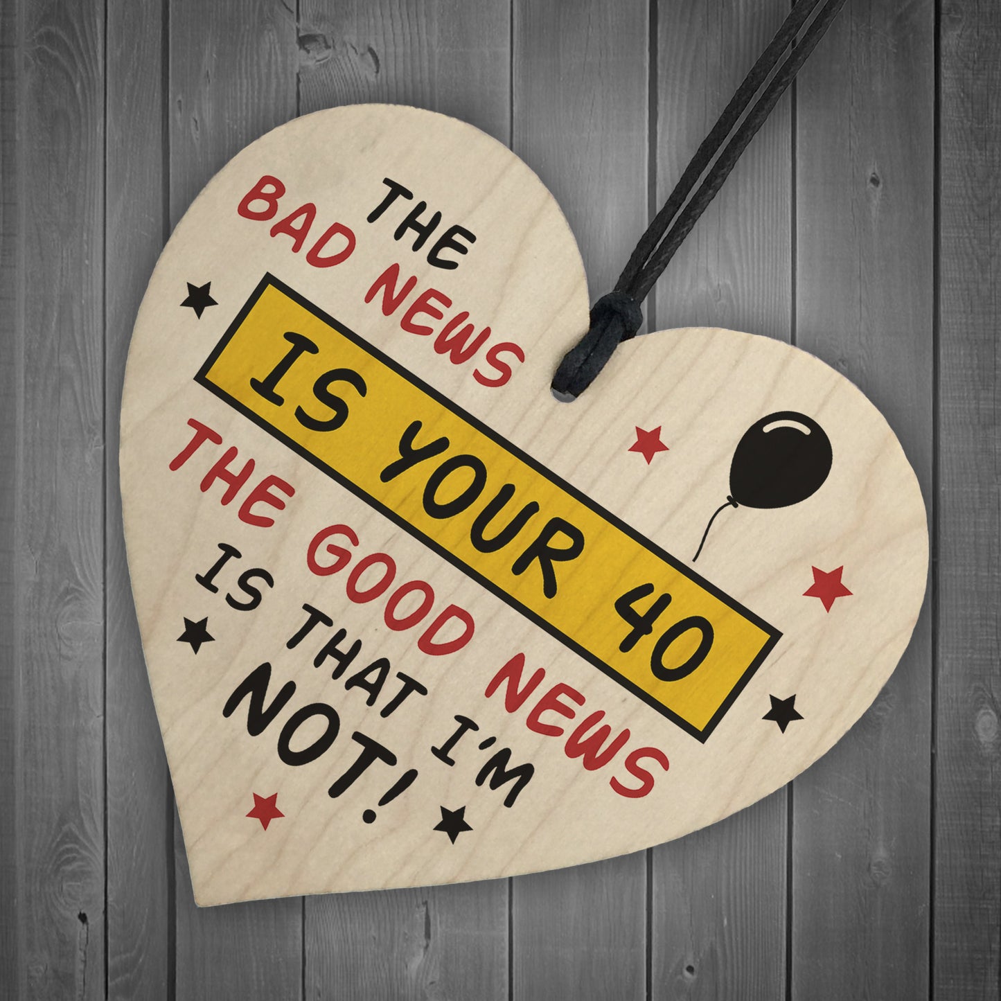Novelty 40th Birthday Wooden Heart Sign Funny Gift For Him Her