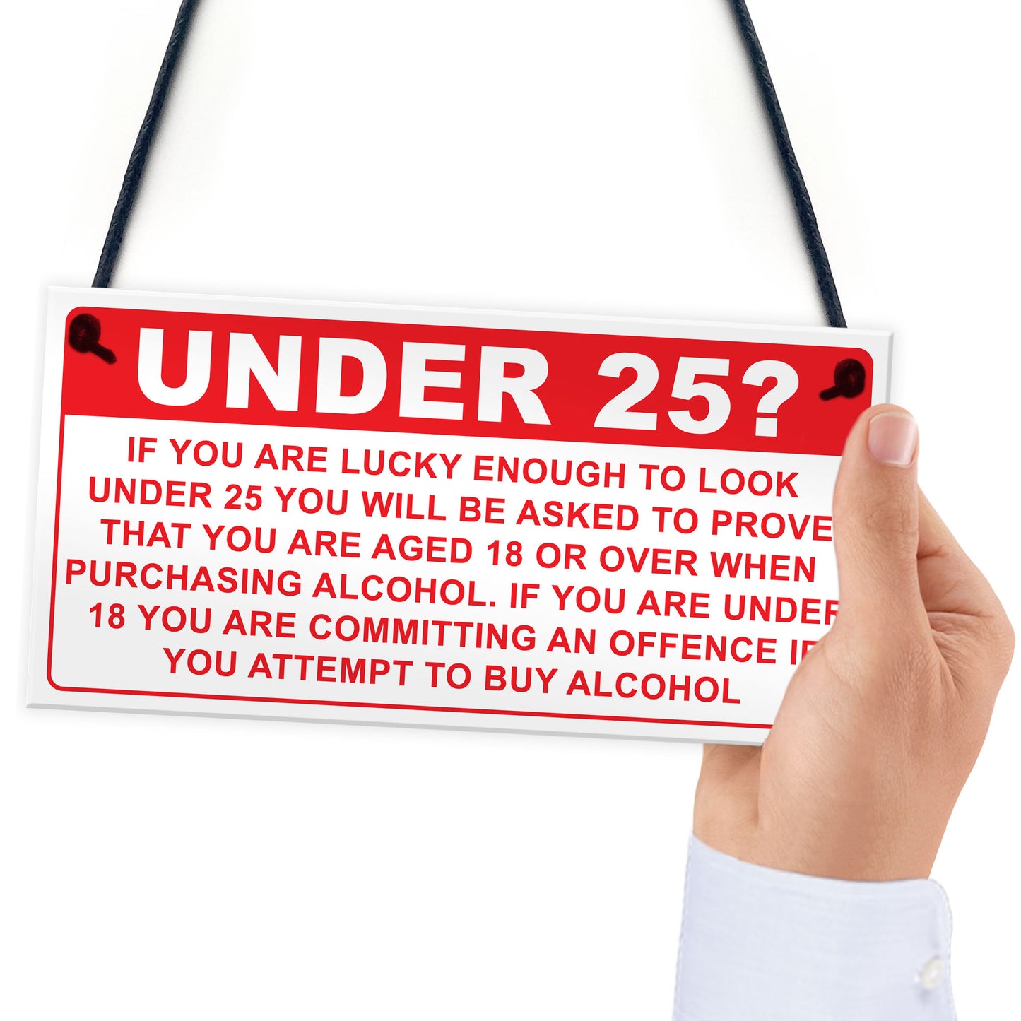 Under 25? Plaque Funny Bar Sign